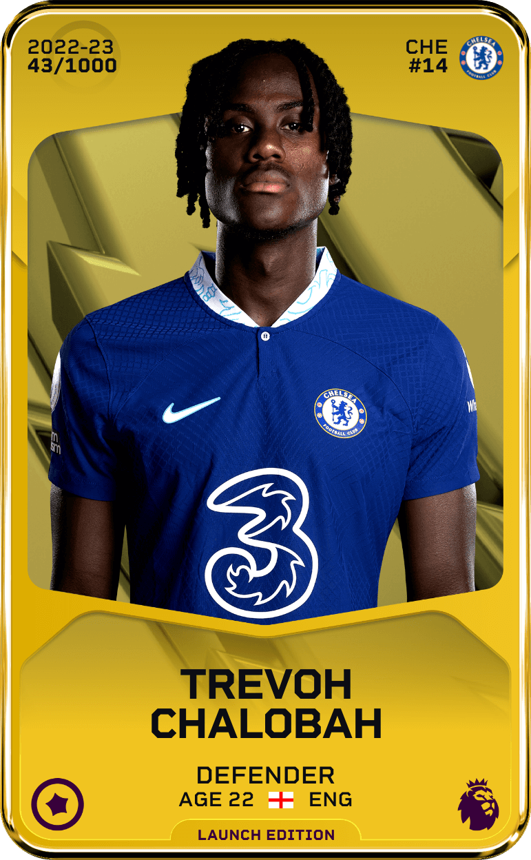 Trevoh Chalobah 2022-23 • Limited 43/1000