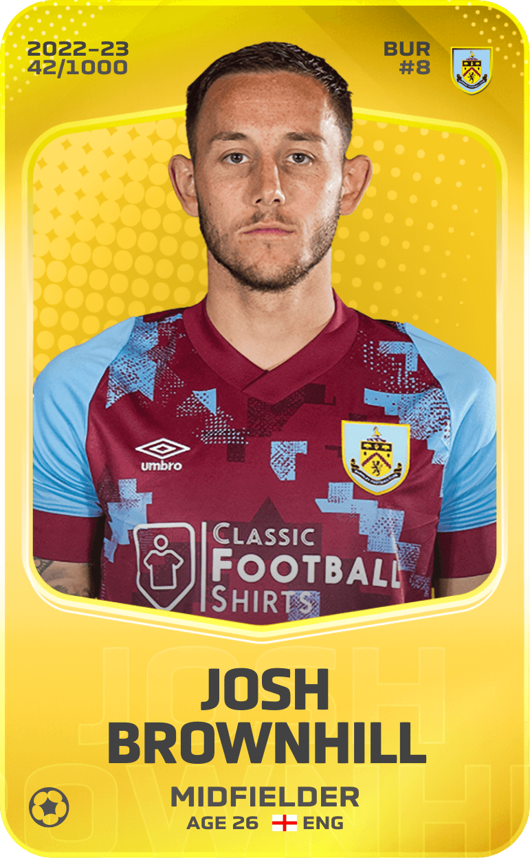 Josh Brownhill 2022-23 • Limited 42/1000