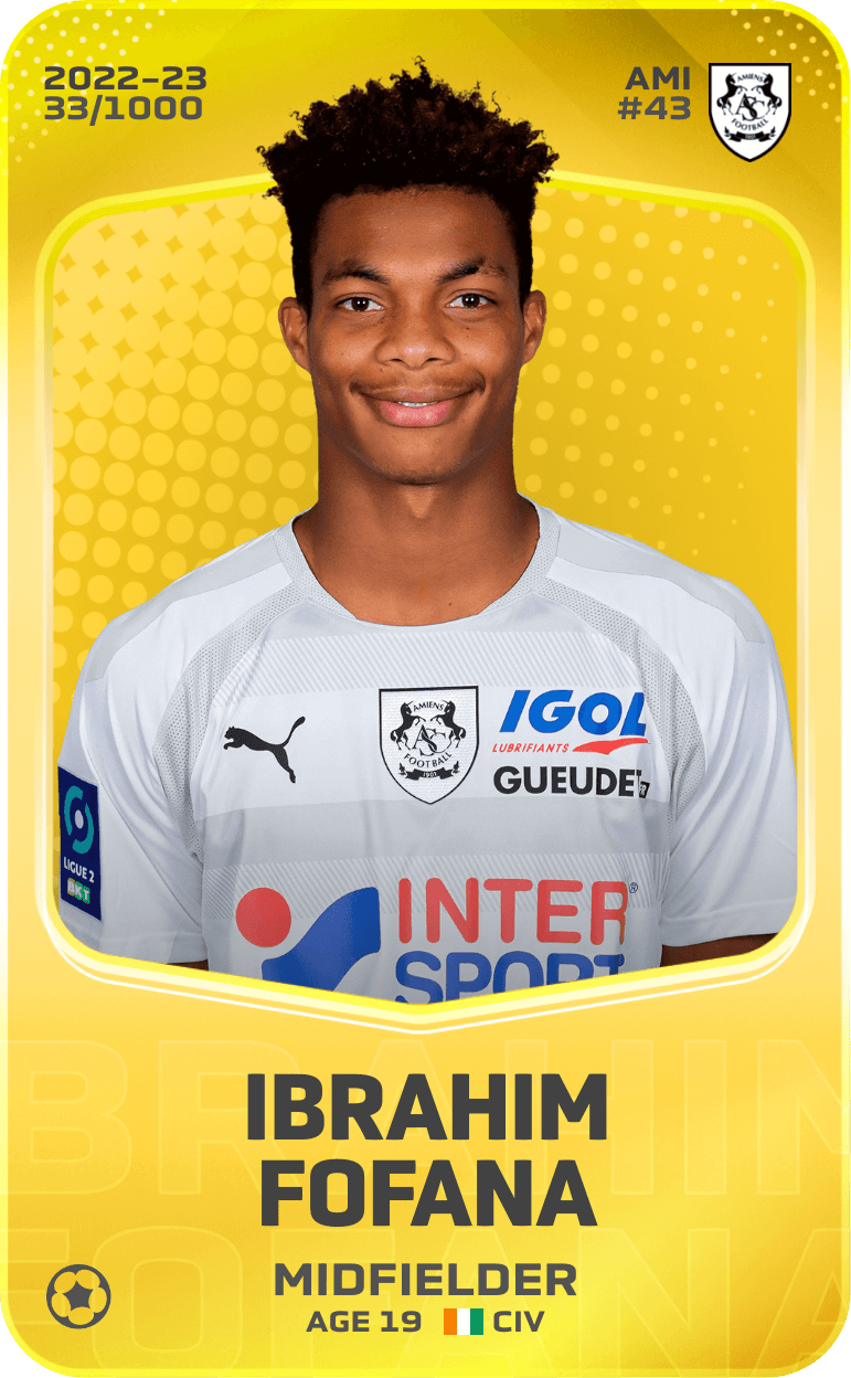 Ibrahim Fofana 2022-23 • Limited 33/1000