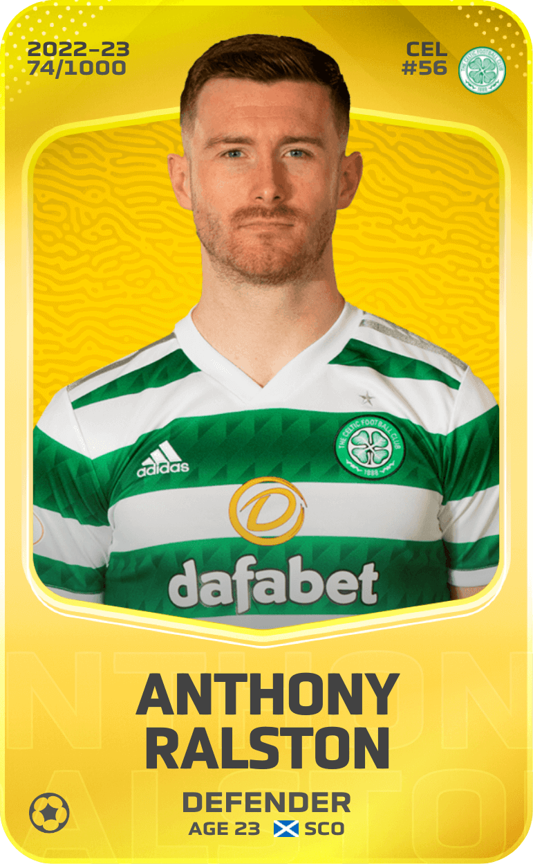 Anthony Ralston 2022-23 • Limited 74/1000