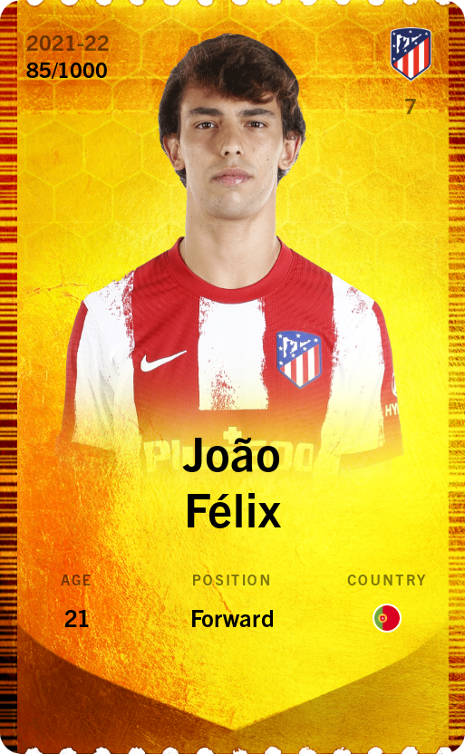 Sorare - Sorare Official - João Félix 2021-22 • Limited 85/1000 - NFT # 25027290547452234906369177298437133110582235575438556095416781271526915516567