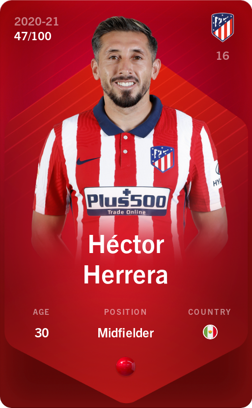 Sorare - Sorare Official - Héctor Herrera 2020-21 • Rare 47/100 - NFT # 63468374353412009944403800924763989758635026647006129046191388318828981054034