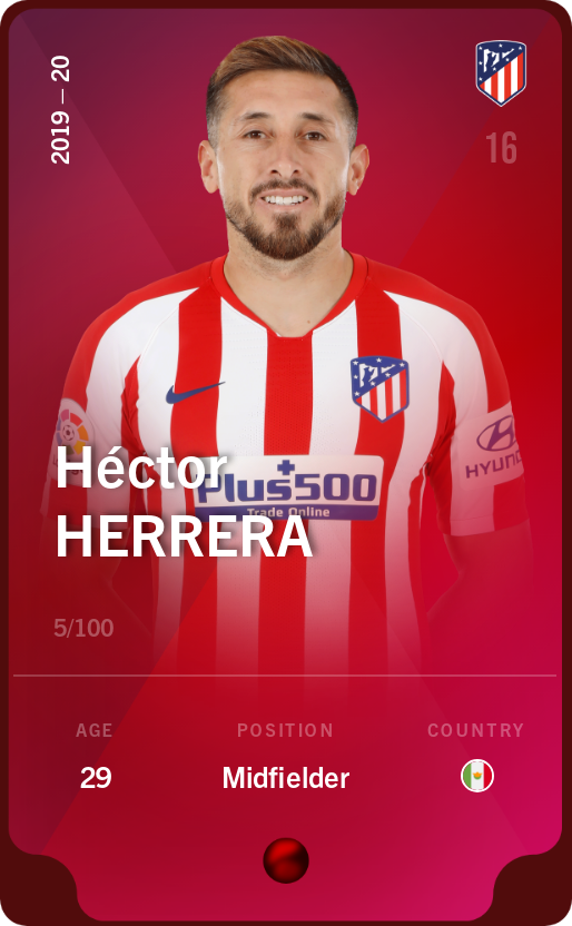 Sorare - Sorare Official - Héctor Herrera 2019-20 • Rare 5/100 - NFT # 74245857950246603595425790251965815522346022913493947671208732748792201413022