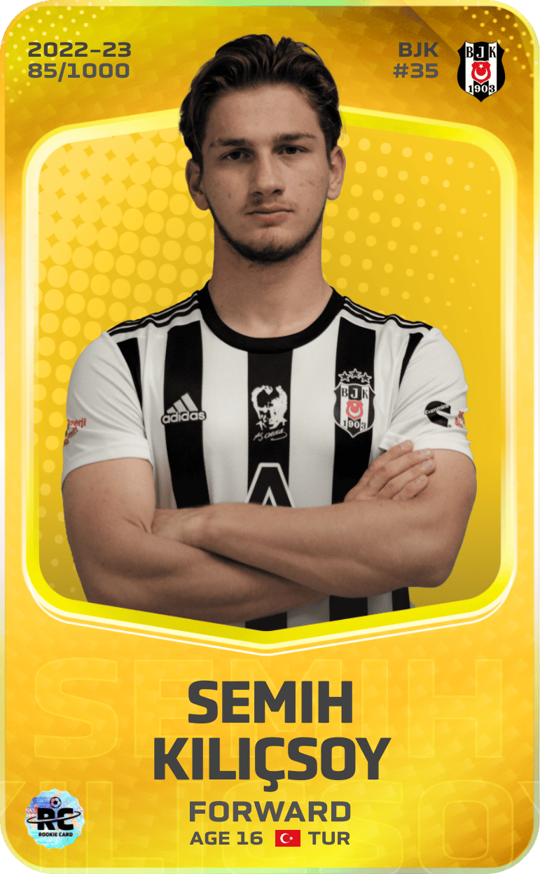 Semih Kılıçsoy 2022-23 • Limited 85/1000