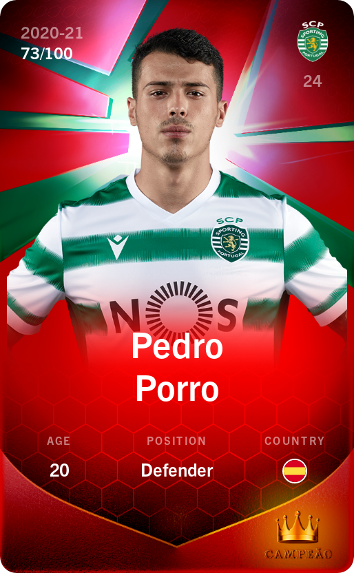 Sorare - Sorare Official - Pedro Porro 2020-21 • Rare 73/100 - NFT # 90476365513270706914831858933216446499445543036466100759285583317407748063588