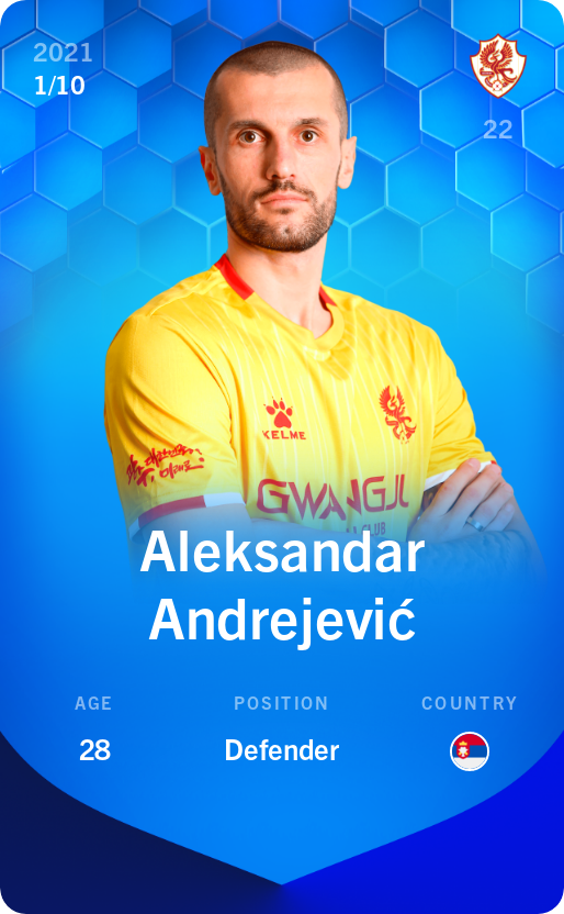 Sorare - Sorare Official - Aleksandar Andrejević 2021-22 • Super Rare 1/10 - NFT # 17574550492944880266666772978479240421312695172530066742629559462145487391289
