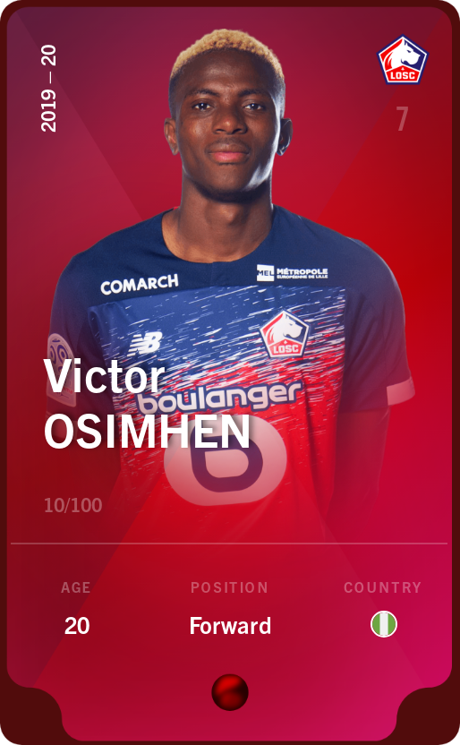 Sorare - Sorare Official - Victor Osimhen 2019-20 • Rare 10/100 - NFT # 93239769863128395963760233531817280640994980319615317111713503200072462670788